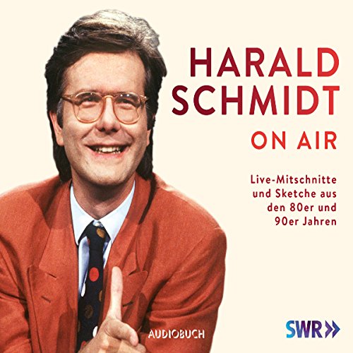 Harald Schmidt On Air by Harald Schmidt