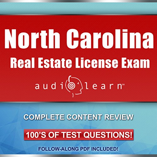 North Carolina Real Estate License Exam AudioLearn by AudioLearn Content Team