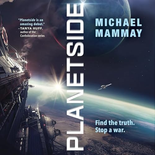 Planetside by Michael Mammay