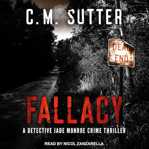 Fallacy by C.M. Sutter
