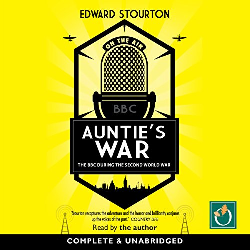 Auntie's War: The BBC During the Second World War