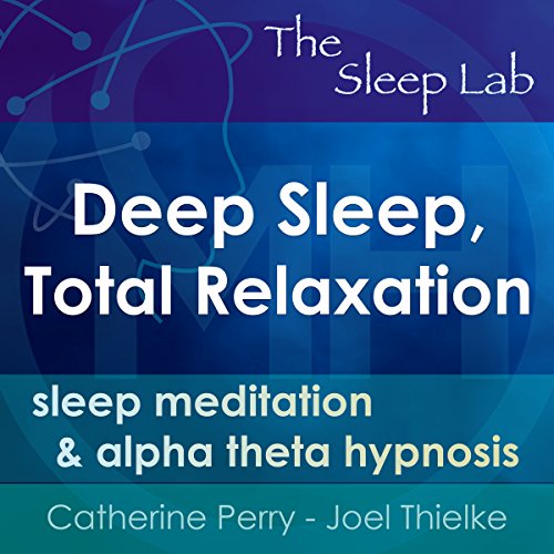 Deep Sleep, Total Relaxation