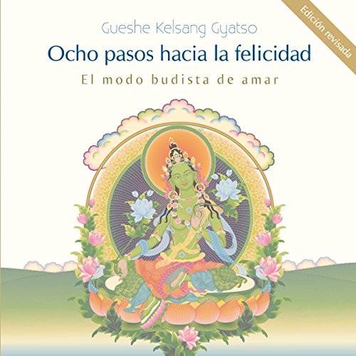 Ocho pasos hacia la felicidad [Eight Steps Towards Happiness]