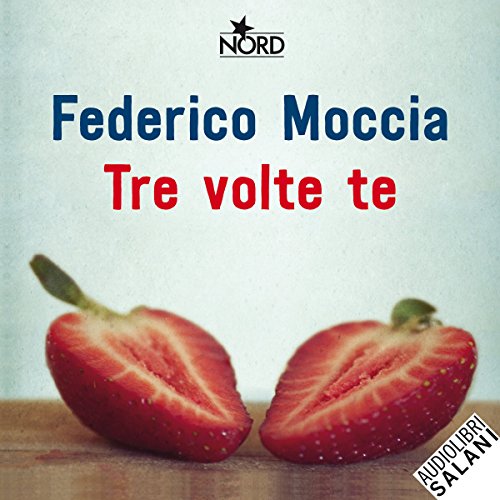 Tre volte te by Federico Moccia