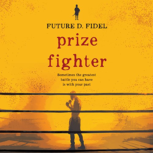 Prize Fighter by Future D. Fidel