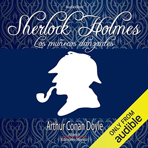 Sherlock Holmes Los munecos danzantes [Sherlock Holmes: The Dancing Dolls]