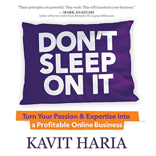 Don’t Sleep on It by Kavit Haria