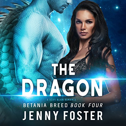 The Dragon: A SciFi Alien Romance