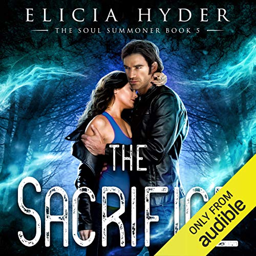 The Sacrifice by Elicia Hyder