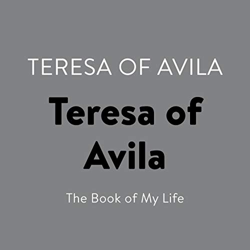 Teresa of Avila by Teresa of Avila