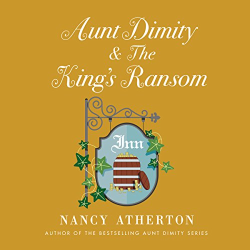 Aunt Dimity and the King's Ransom