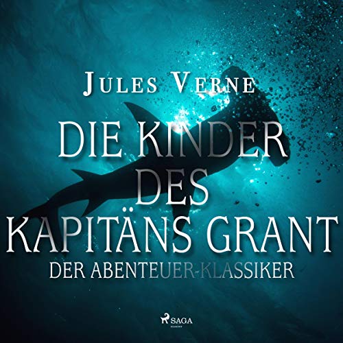 Die Kinder des Kapitäns Grant by Jules Verne