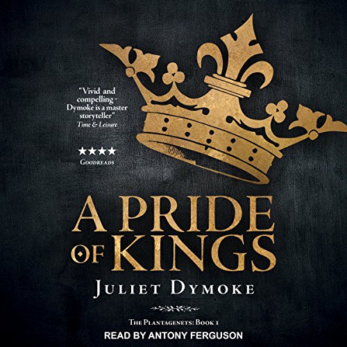 A Pride of Kings by Juliet Dymoke