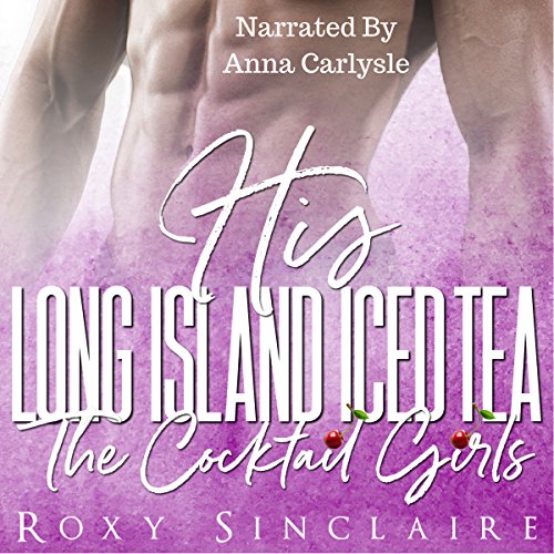 His Long Island Iced Tea: A Billionaire Romance