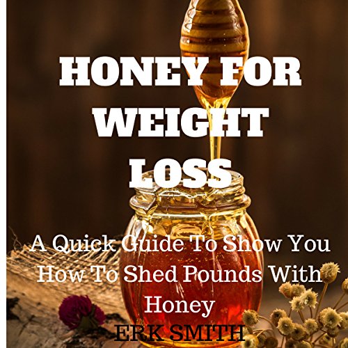 Honey for Weight Loss
