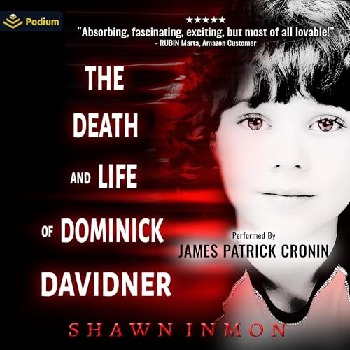 The Death and Life of Dominick Davidner