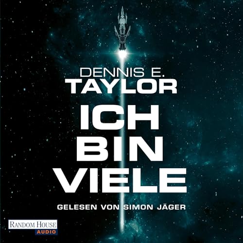 Ich bin viele by Dennis E. Taylor