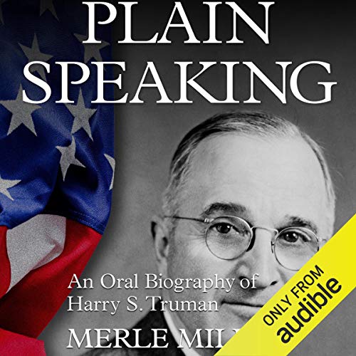 Plain Speaking by Merle Miller