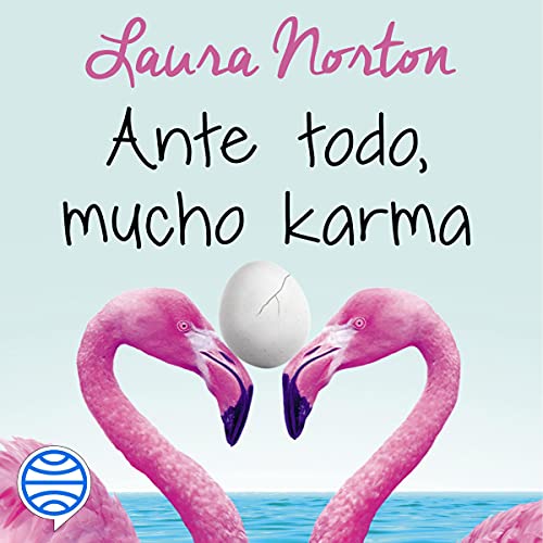 Ante todo, mucho karma by Laura Norton