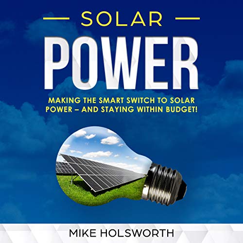 Solar Power by Mike Holsworth