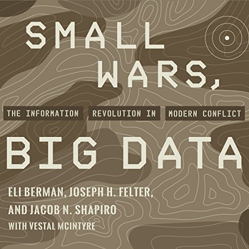Small Wars, Big Data by Eli Berman