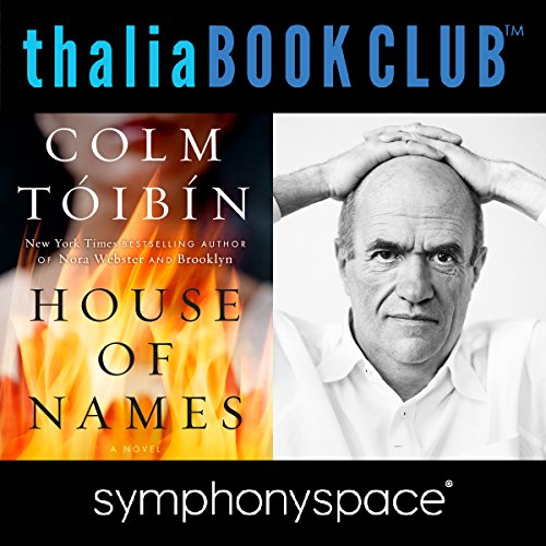Thalia Book Club: Colm Tóibín, House of Names