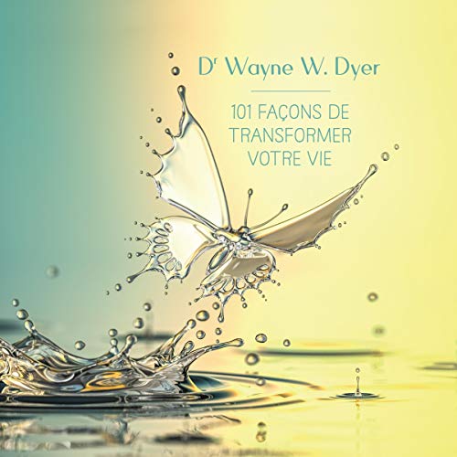 101 façons de transformer votre vie