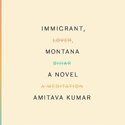 Immigrant, Montana by Amitava Kumar