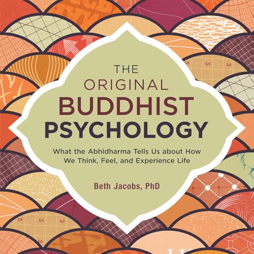 The Original Buddhist Psychology
