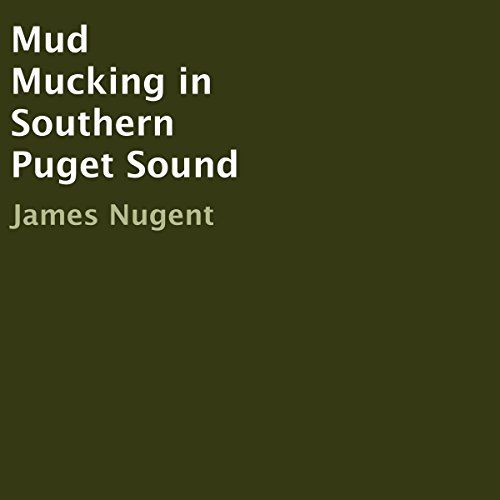 Mud Mucking in Southern Puget Sound