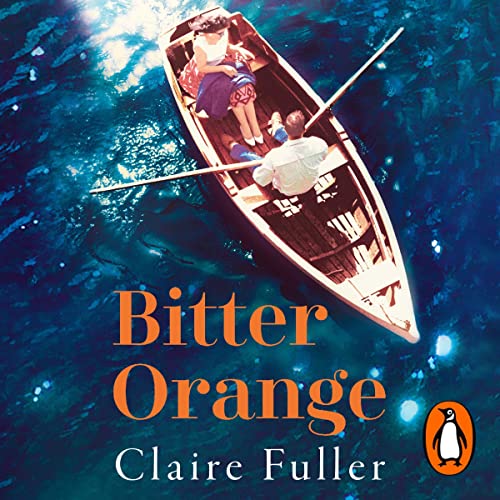 Bitter Orange by Claire Fuller