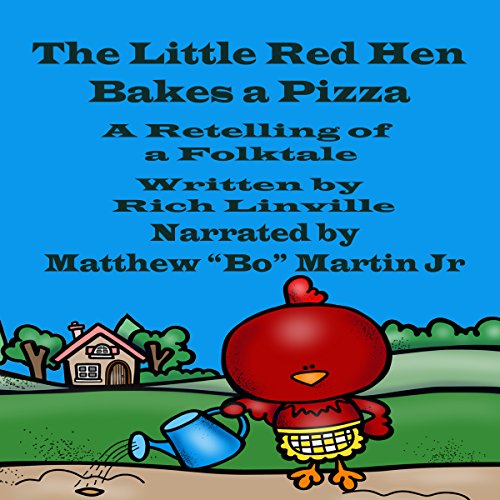 The Little Red Hen Bakes a Pizza