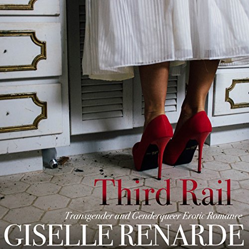 Third Rail by Giselle Renarde