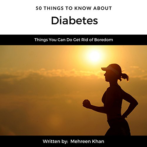 50 Things to Know About Diabetes