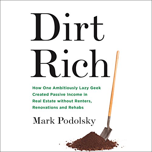 Dirt Rich by Mark Podolsky