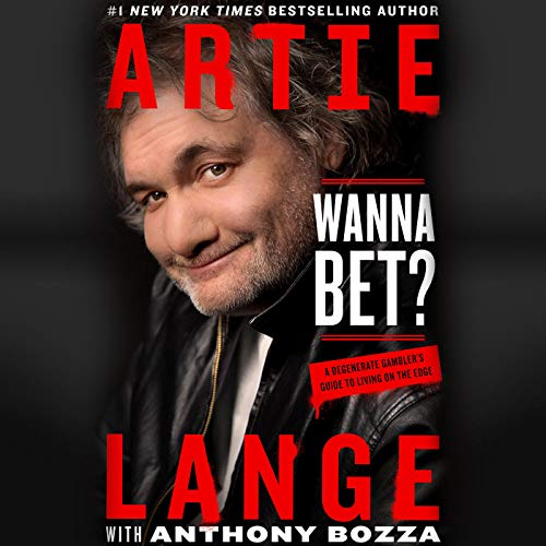 Wanna Bet? by Artie Lange