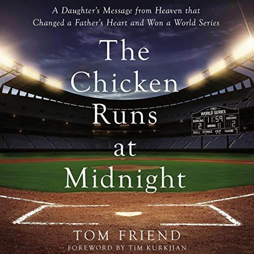 The Chicken Runs at Midnight by Tom Friend