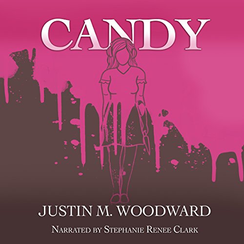 Candy by Justin M. Woodward