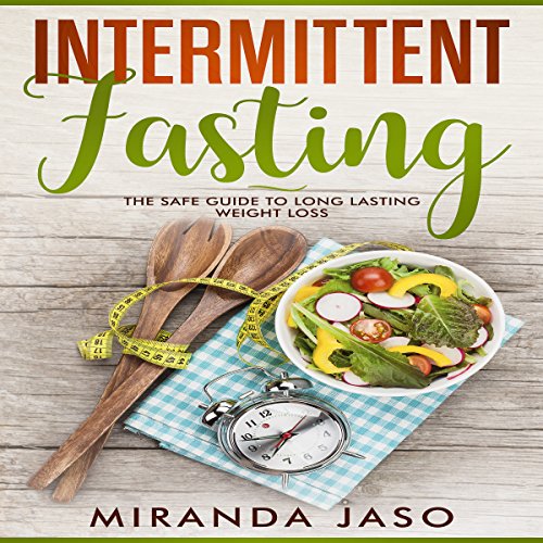 Intermittent Fasting by Miranda Jaso