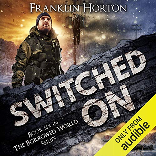 Switched On by Franklin Horton