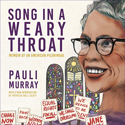 Song in a Weary Throat by Pauli Murray