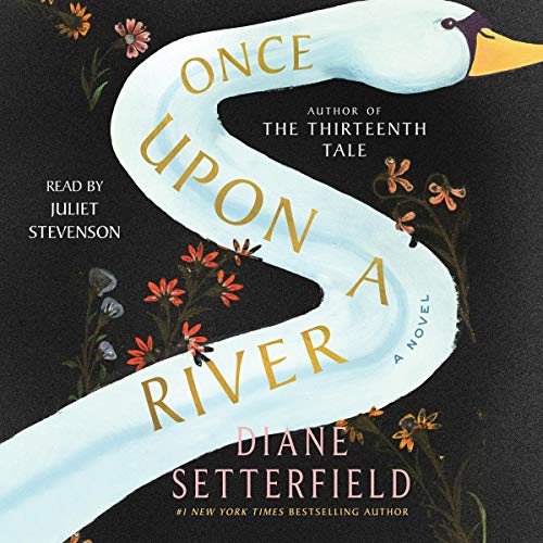 Once Upon a River by Diane Setterfield
