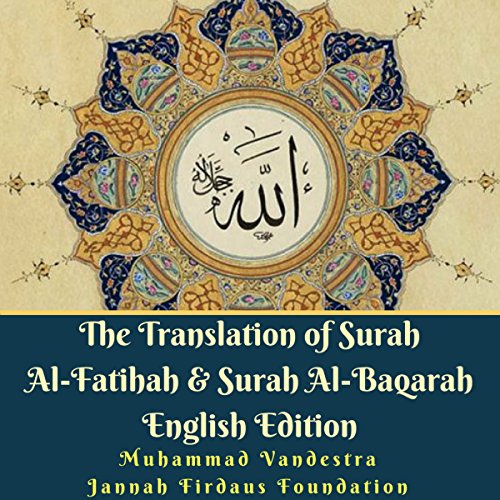 The Translation of Surah Al-Fatihah & Surah Al-Baqarah English Edition
