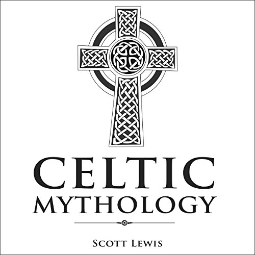 Celtic Mythology: Classic Stories of the Celtic Gods, Goddesses, Heroes, and Monsters