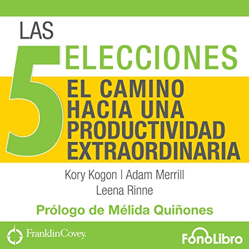 Las 5 Elecciones [The 5 Choices]