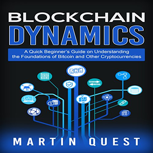 Blockchain Dynamics by Martin Quest