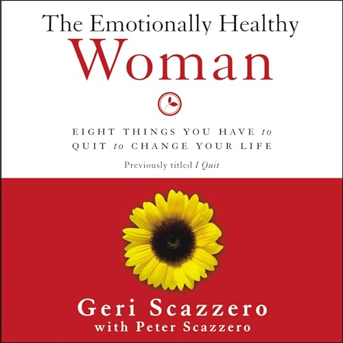 The Emotionally Healthy Woman by Geri Scazzero