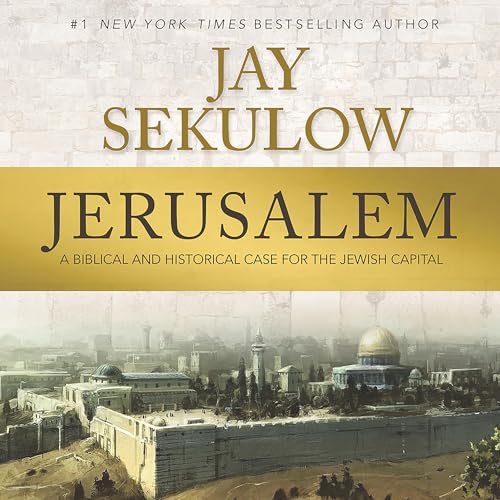 Jerusalem by Jay Sekulow