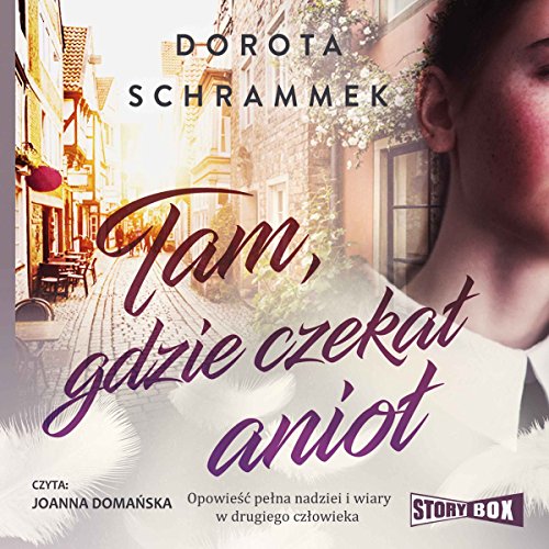 Tam, gdzie czekał anioł