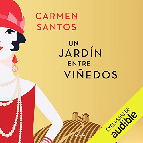 Un Jardín entre Viñedos [A Garden Between Vineyards]